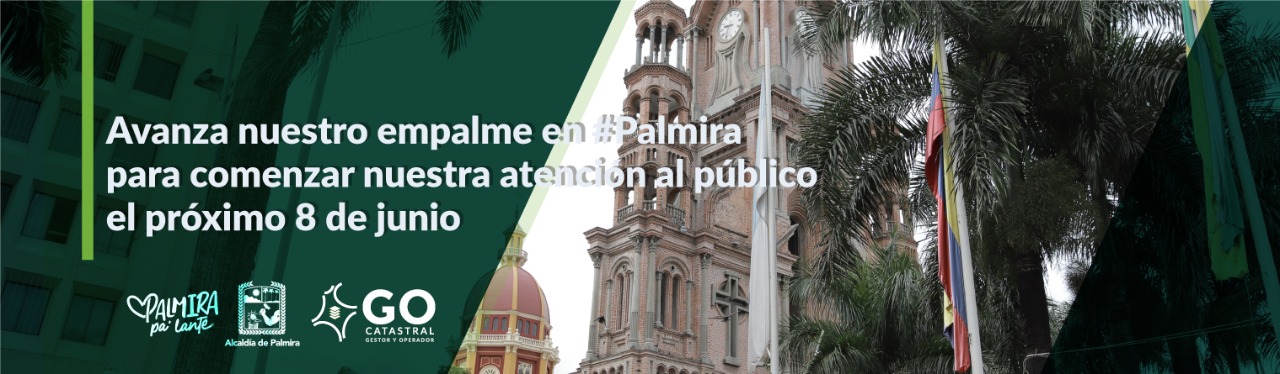 Avanza el empalme entre el IGAC y el nuevo gestor catastral de Palmira